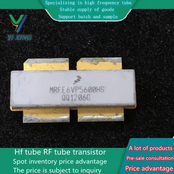 MRFE6VP5600HS SMD RF power high-frequency transistor võimendi moodul originaal varude tere tulemast kontakt